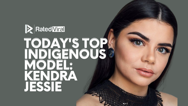 Today's Top Indigenous Model Kendra Jessie