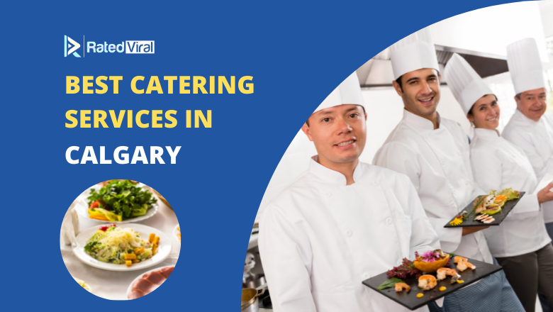 Best Catering Services In Calgary