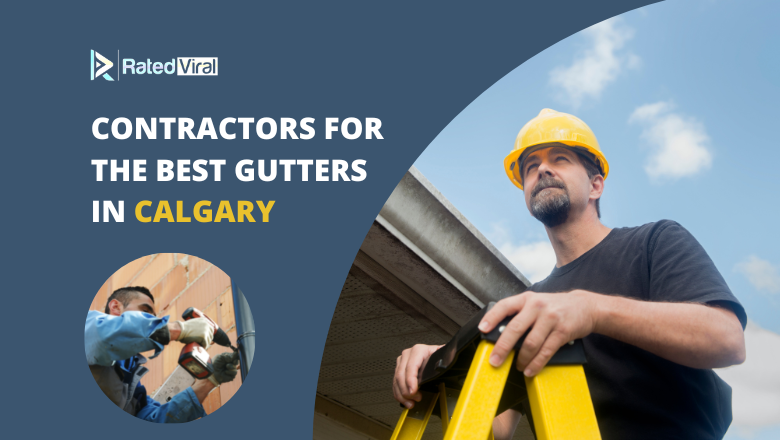 Contractors for the Best Gutters in Calgary