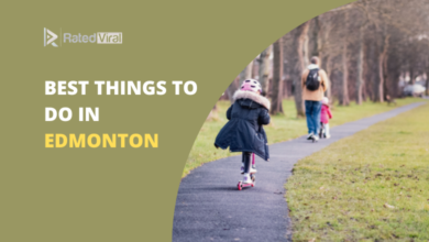 Best Things to Do in Edmonton