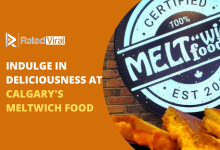 Indulge in Deliciousness at Calgary's Meltwich Food